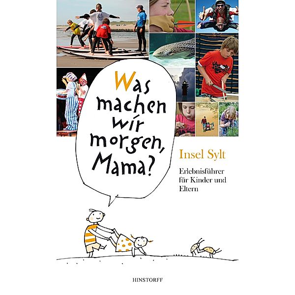 Was machen wir morgen, Mama? Insel Sylt / Was machen wir morgen, Mama?, Alice Düwel, Wolfgang Stelljes