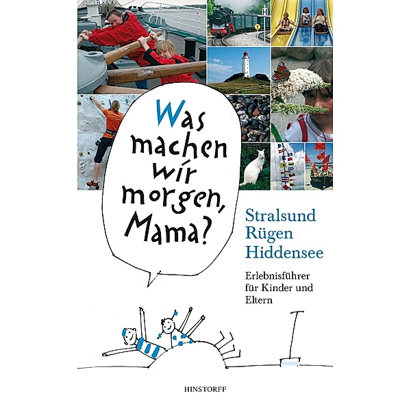 Was machen wir morgen, Mama? Stralsund, Rügen, Hiddensee / Was machen wir morgen, Mama?, Birgit Vitense, Kirsten Schielke
