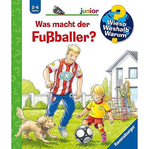 Was macht der Fussballer? / Wieso? Weshalb? Warum? Junior Bd.68, Peter Nieländer