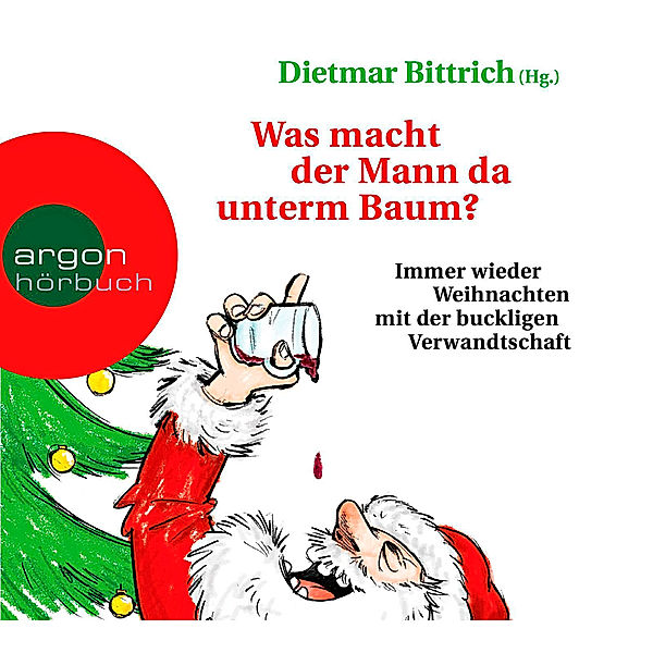 Was macht der Mann da unterm Baum?, 2 CDs, Dietmar Bittrich