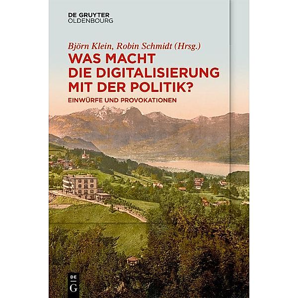 Was macht die Digitalisierung mit der Politik? / Jahrbuch des Dokumentationsarchivs des österreichischen Widerstandes