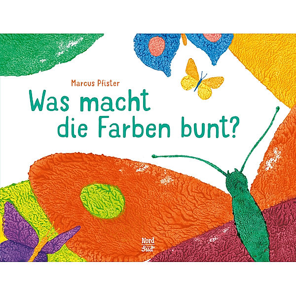 Was macht die Farben bunt?, Marcus Pfister