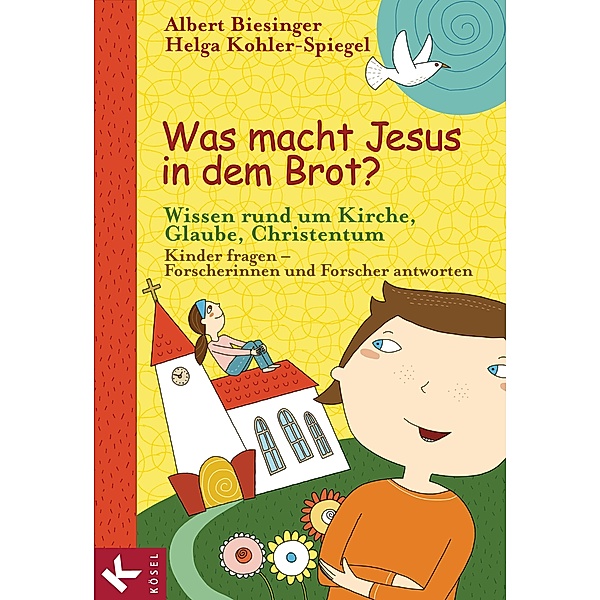 Was macht Jesus in dem Brot? / Albert Biesinger Bd.2