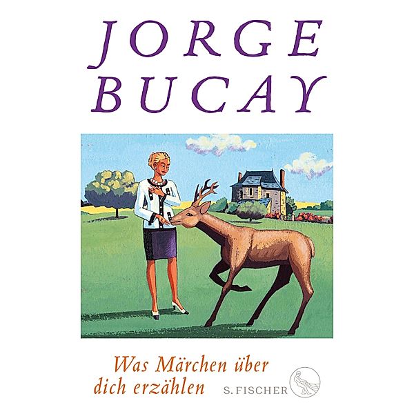 Was Märchen über dich erzählen, Jorge Bucay