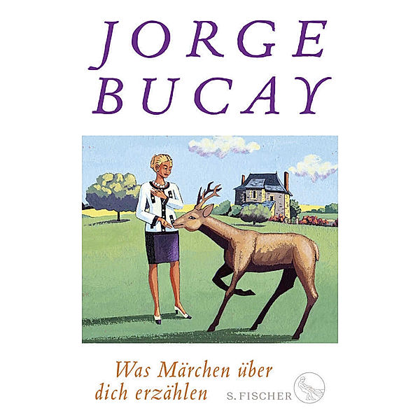 Was Märchen über dich erzählen, Jorge Bucay