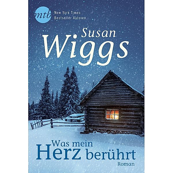 Was mein Herz berührt / Lakeshore Chronicles Bd.9, Susan Wiggs