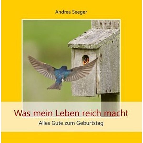 Was mein Leben reich macht, Andrea Seeger