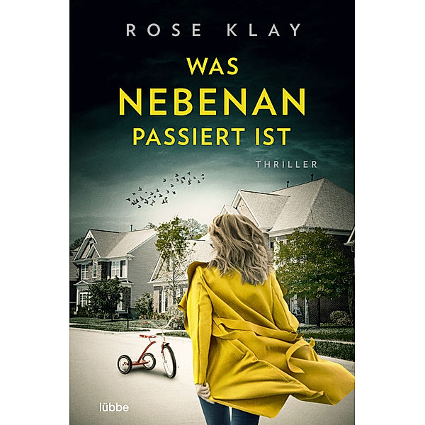 Was nebenan passiert ist, Rose Klay