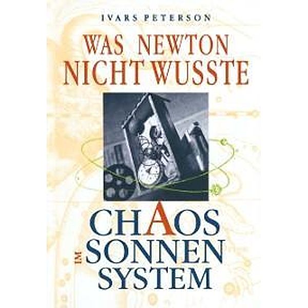 Was Newton nicht wusste, Ivars Peterson