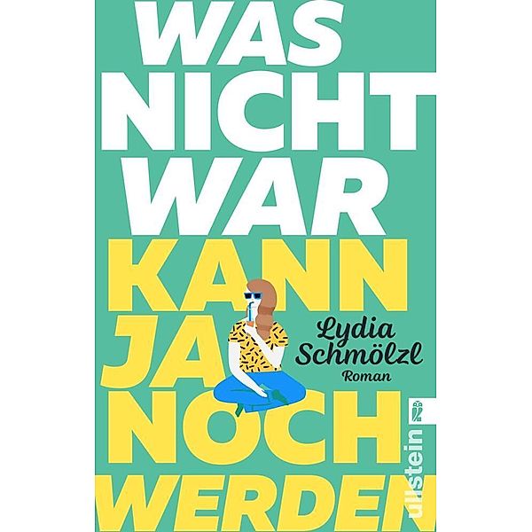 Was nicht war, kann ja noch werden, Lydia Schmölzl