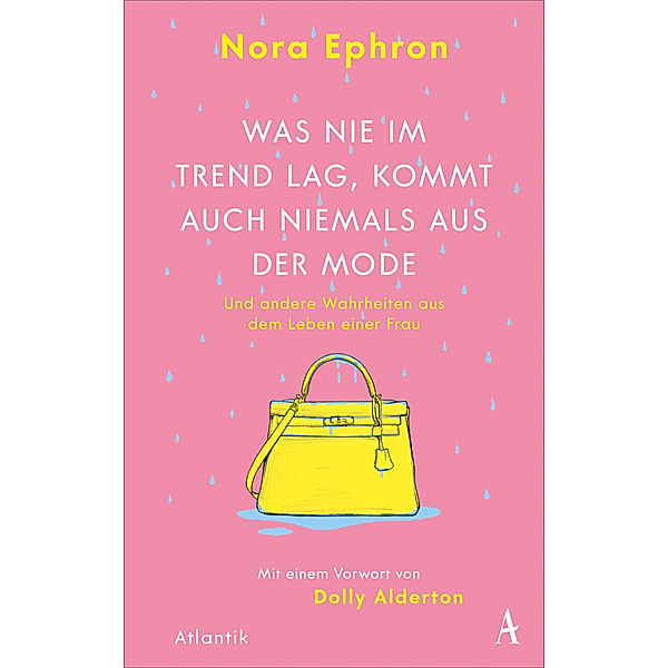 Was nie im Trend lag, kommt auch niemals aus der Mode, Nora Ephron