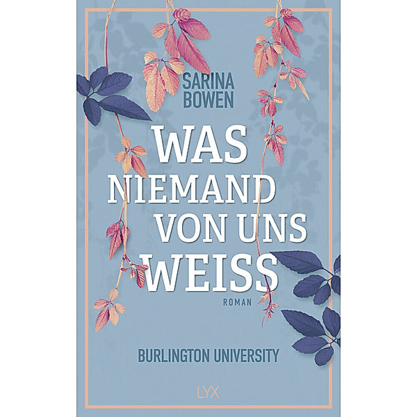 Was niemand von uns weiß / Burlington University Bd.3, Sarina Bowen