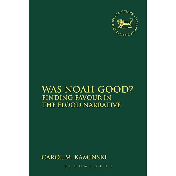 Was Noah Good?, Carol M. Kaminski