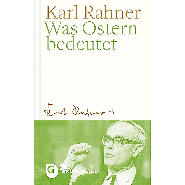 Was Ostern bedeutet, Karl Rahner