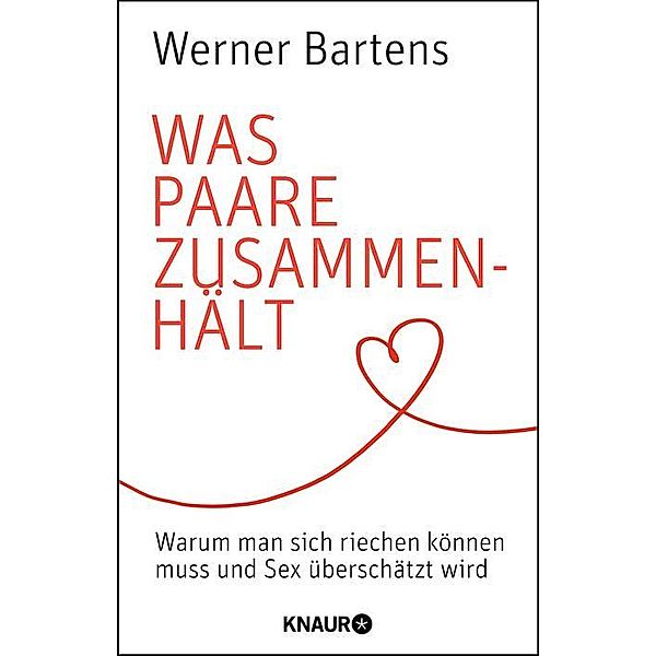 Was Paare zusammenhält, Werner Bartens