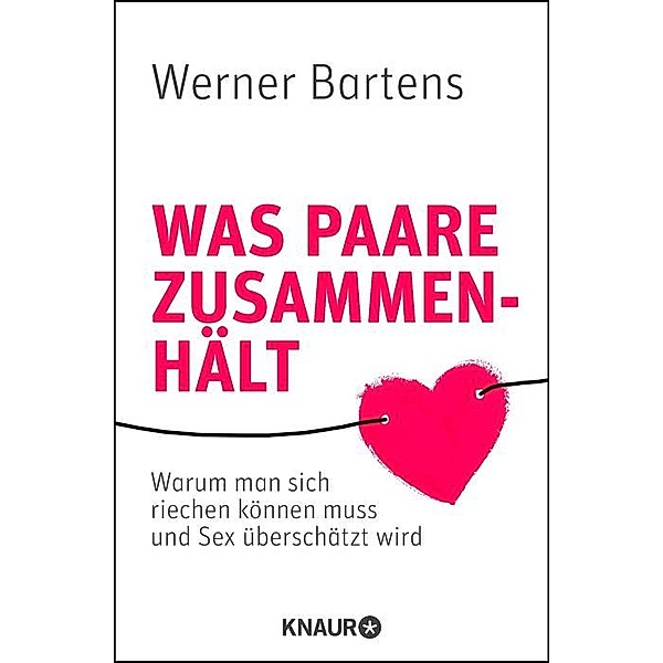 Was Paare zusammenhält, Werner Bartens