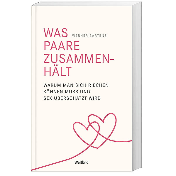 Was Paare zusammenhält, Werner Bartens