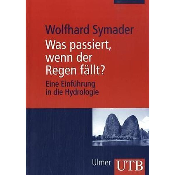 Was passiert, wenn der Regen fällt?, Wolfhard Symader