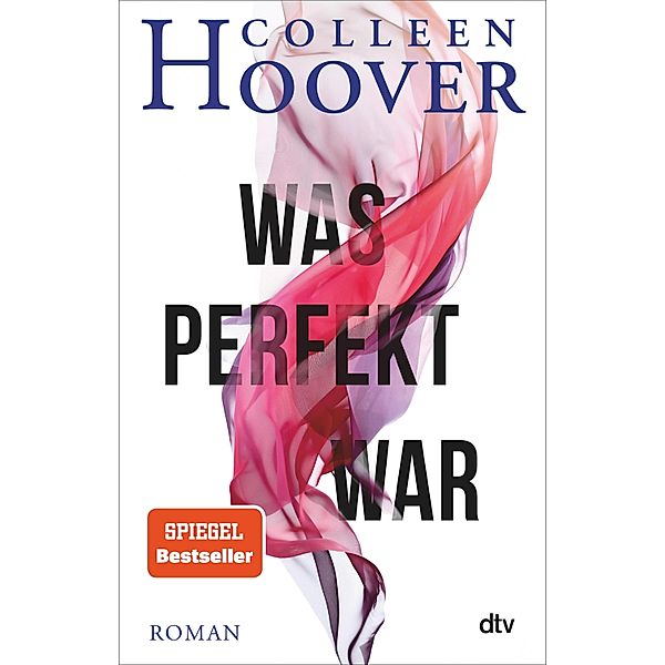 Was perfekt war, Colleen Hoover