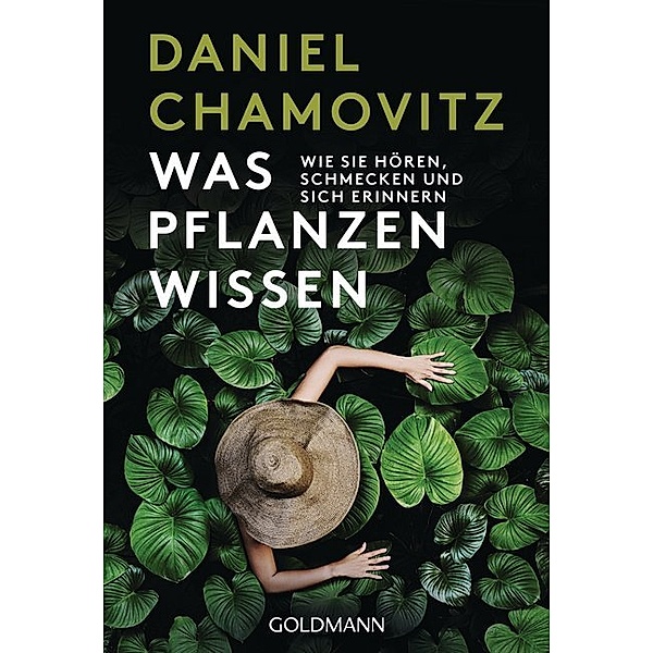 Was Pflanzen wissen, Daniel Chamovitz