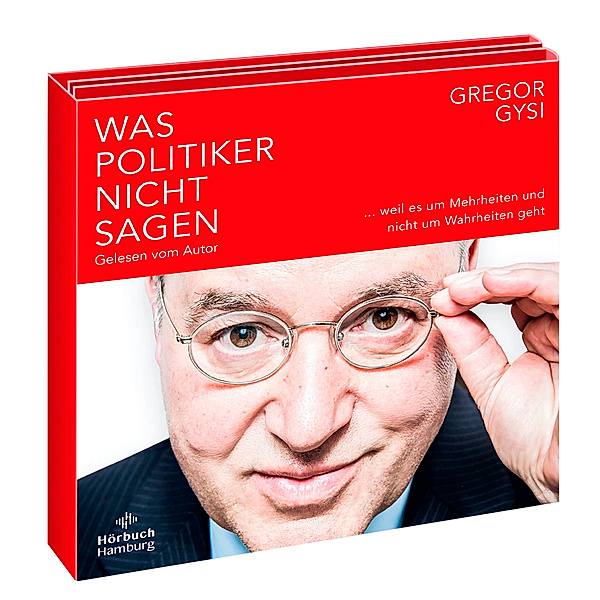 Was Politiker nicht sagen,5 Audio-CD, Gregor Gysi