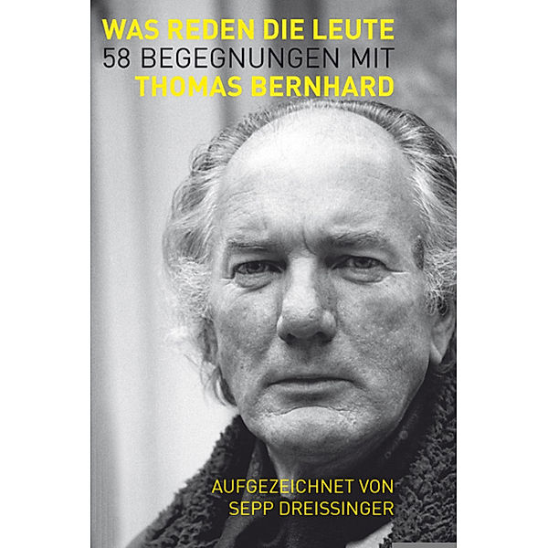 Was reden die Leute, Thomas Bernhard