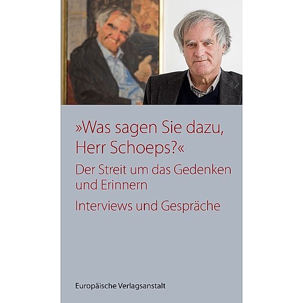 Was sagen Sie dazu, Herr Schoeps?, Julius H. Schoeps