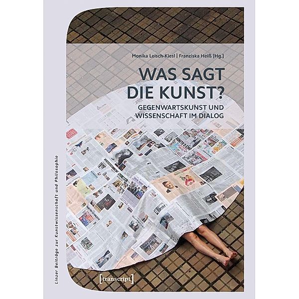 Was sagt die Kunst? / Linzer Beiträge zur Kunstwissenschaft und Philosophie Bd.13