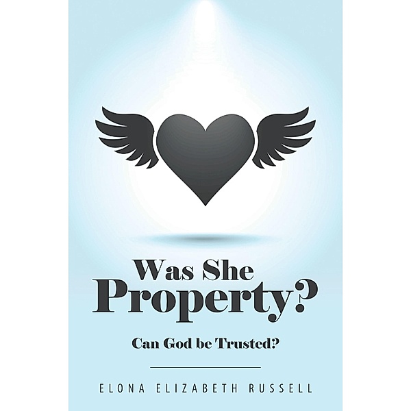 Was She Property?, Elona Elizabeth Russell