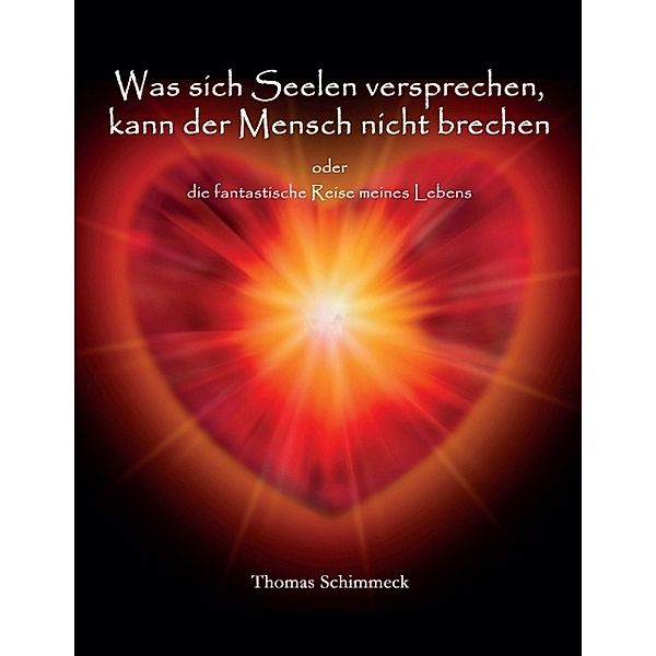 Was sich Seelen versprechen kann der Mensch nicht brechen, Thomas Schimmeck