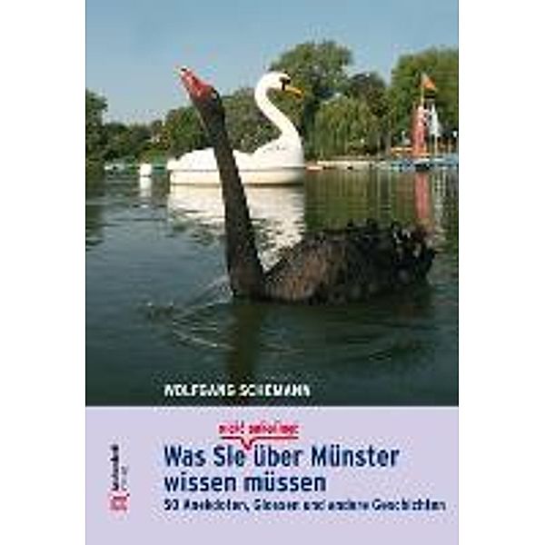 Was Sie (nicht unbedingt) über Münster wissen müssen, Wolfgang Schemann