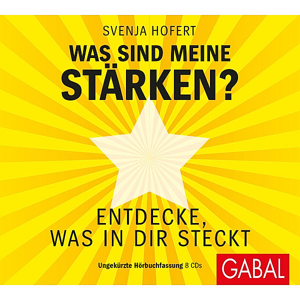 Was sind meine Stärken?,6 Audio-CD, Svenja Hofert