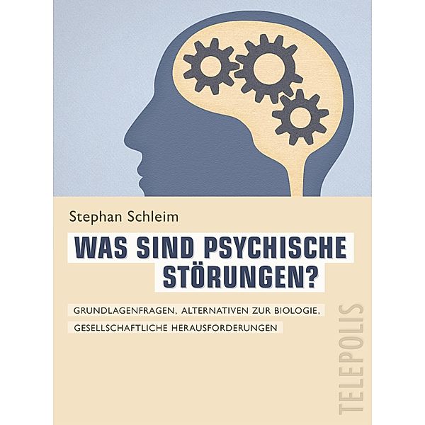 Was sind psychische Störungen? (Telepolis), Stephan Schleim