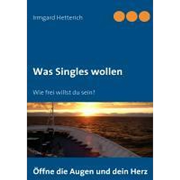 Was Singles wollen, Irmgard Hetterich