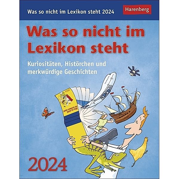 Was so nicht im Lexikon steht. Tagesabreißkalender 2024. Kurioses, spannendes und unnützes Wissen als Tischkalender für jeden Tag. Abreiß-Tageskalender zum Aufstellen oder Aufhängen, Joachim Heimannsberg