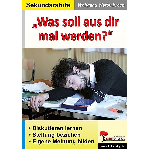 Was soll aus dir mal werden?, Wolfgang Wertenbroch