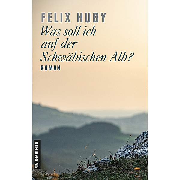 Was soll ich auf der Schwäbischen Alb?, Felix Huby
