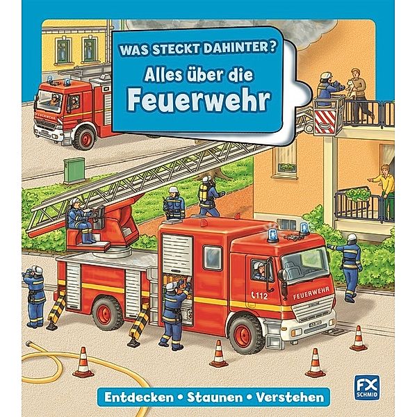 Was steckt dahinter? Alles über die Feuerwehr