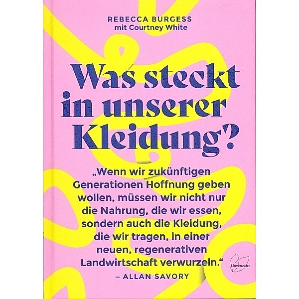 Was steckt in unserer Kleidung?, Rebecca Burgess, Courtney White