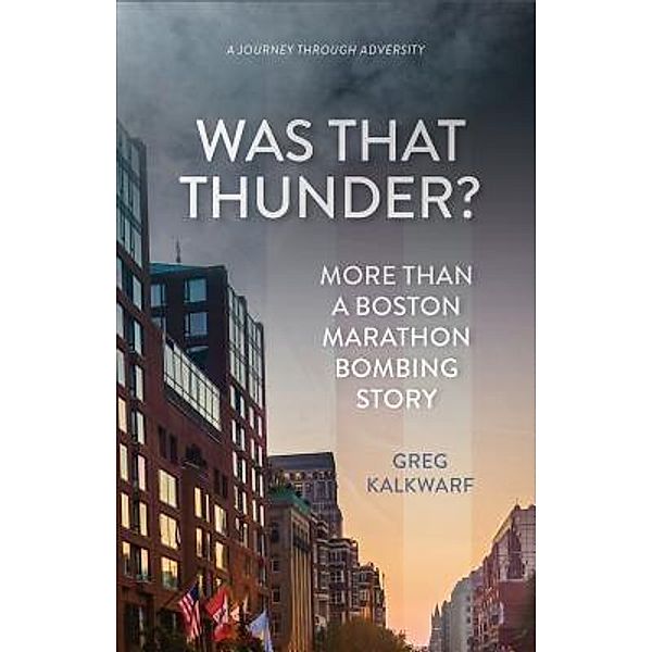 Was That Thunder?, Greg Kalkwarf