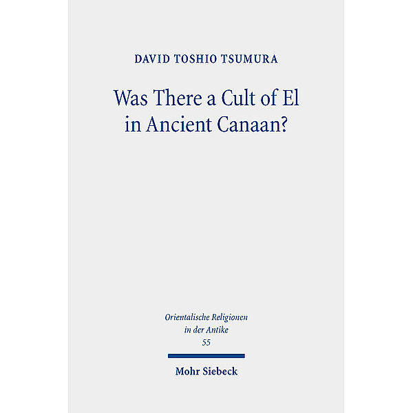 Was There a Cult of El in Ancient Canaan?, David Toshio Tsumura