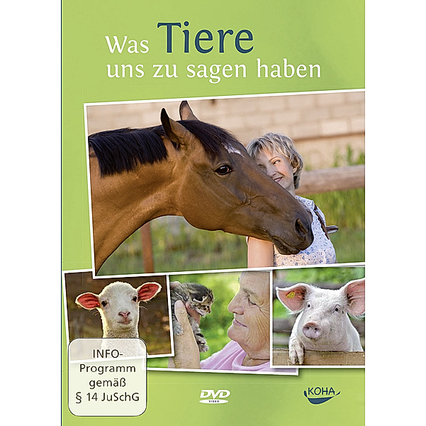 Was Tiere uns zu sagen haben, 1 DVD, Maria Hubert, Rolf Grund, Tomas Eckardt