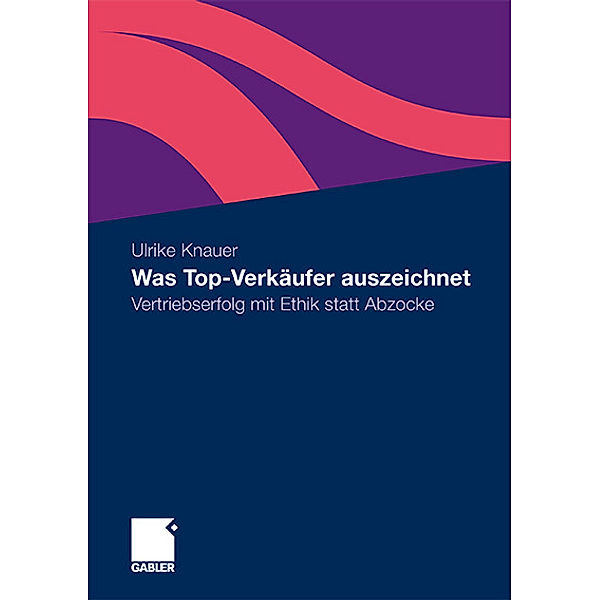 Was Top-Verkäufer auszeichnet, Ulrike Knauer