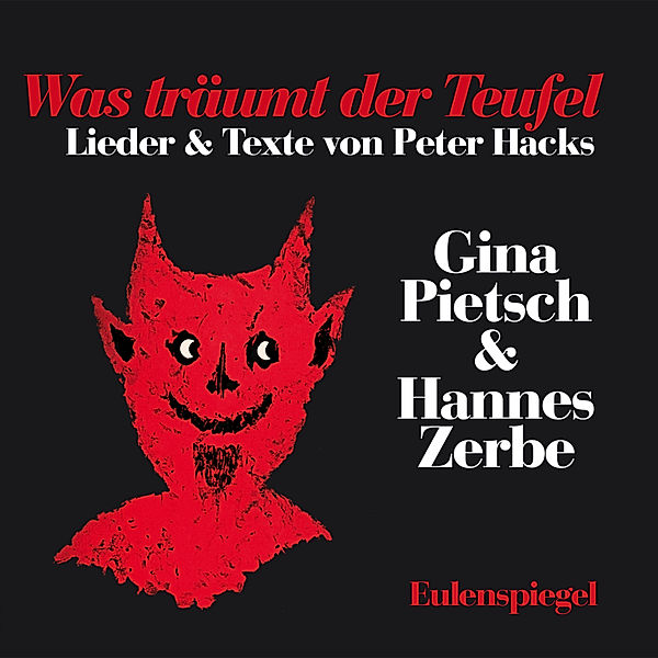 Was träumt der Teufel, Peter Hacks