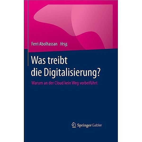 Was treibt die Digitalisierung?