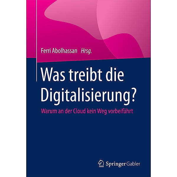 Was treibt die Digitalisierung?