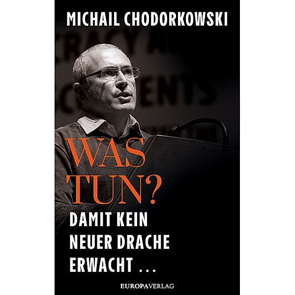 Was tun?, Michail Chodorkowski