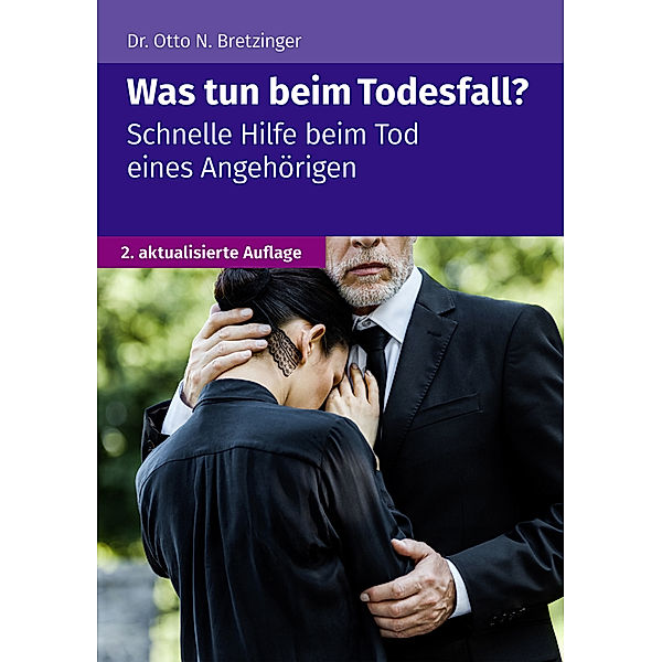 Was tun beim Todesfall?, Otto N. Bretzinger