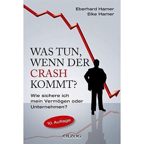 Was tun, wenn der Crash kommt?, Eberhard Hamer, Eike Hamer