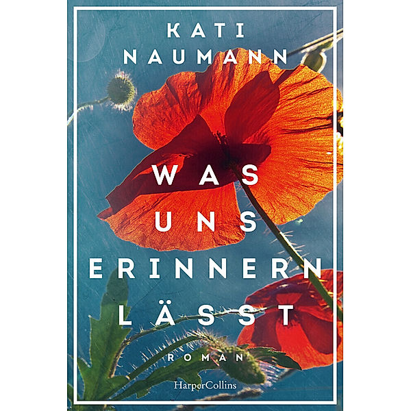 Was uns erinnern lässt, Kati Naumann